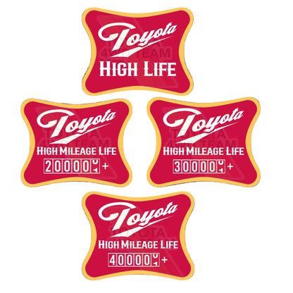 TOYOTA High Life Vinyl Decal