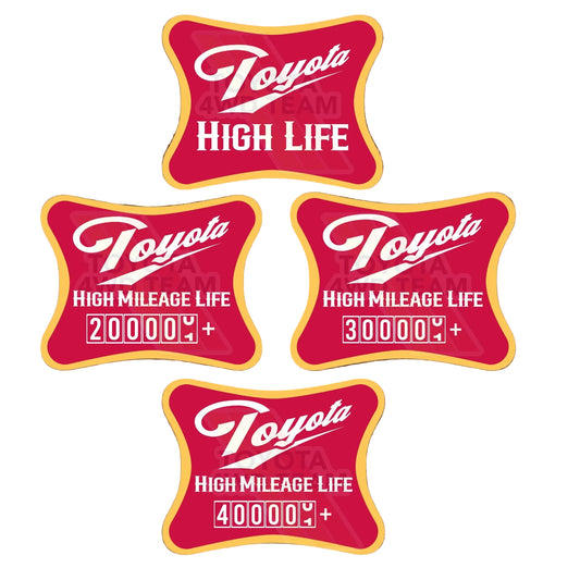 TOYOTA High Life Vinyl Decal
